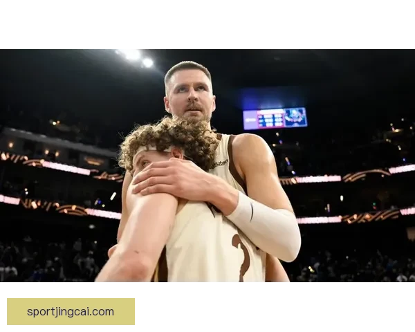 波尔津吉斯有意留勇士今夏续约已列为首要计划